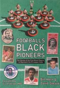 Bill Hern & David Gleave - Football's Black Pioneers