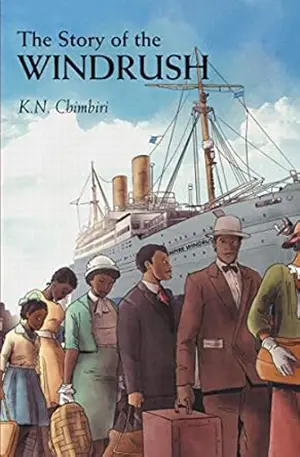 The Story of the Windrush by Kandace Chimbiri