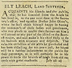 Ely Leach Land Surveyor announcement under New Advertifements from The Barbados Mercury 26 Jul 1783